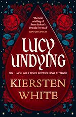 Télécharger le livre :  Lucy Undying: A Dracula Novel
