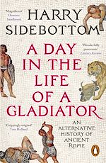 Télécharger le livre :  A Day in the Life of a Gladiator