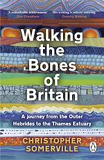 Télécharger le livre :  Walking the Bones of Britain