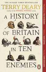 Télécharger le livre :  A History of Britain in Ten Enemies
