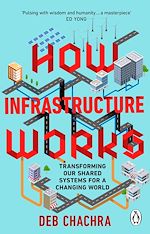 Télécharger le livre :  How Infrastructure Works