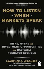 Télécharger le livre :  How to Listen When Markets Speak