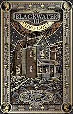 Télécharger le livre :  Blackwater III: The House