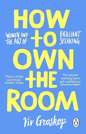 Téléchargez le livre :  How to Own the Room