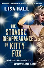 Télécharger le livre :  The Strange Disappearance of Kitty Fox