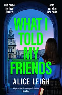 Téléchargez le livre :  What I Told My Friends