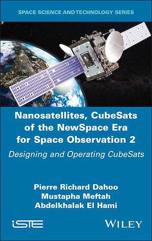 Téléchargez le livre :  Nanosatellites, CubeSats of the NewSpace Era for Space Observation 2