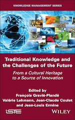 Télécharger le livre :  Traditional Knowledge and the Challenges of the Future