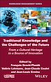 Télécharger le livre :  Traditional Knowledge and the Challenges of the Future