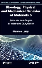 Télécharger le livre :  Rheology, Physical and Mechanical Behavior of Materials, Volume 5