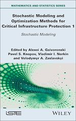 Télécharger le livre :  Stochastic Modeling and Optimization Methods for Critical Infrastructure Protection, Volume 1