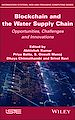 Télécharger le livre :  Blockchain and the Water Supply Chain