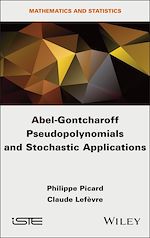 Télécharger le livre :  Abel-Gontcharoff Pseudopolynomials and Stochastic Applications