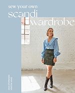 Télécharger le livre :  Sew Your Own Scandi Wardrobe