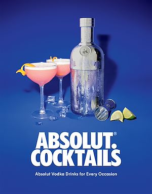 Download the eBook: Absolut. Cocktails