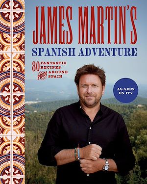Download the eBook: James Martin's Spanish Adventure