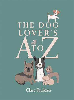 Téléchargez le livre :  The Dog Lover's A to Z