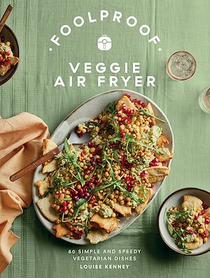 Téléchargez le livre :  Foolproof Veggie Air Fryer