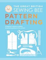 Télécharger le livre :  The Great British Sewing Bee: Pattern Drafting