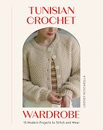 Télécharger le livre :  Tunisian Crochet Wardrobe