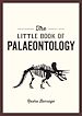 Télécharger le livre :  The Little Book of Palaeontology