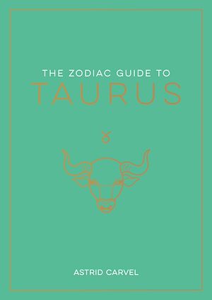 Téléchargez le livre :  The Zodiac Guide to Taurus