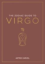 Télécharger le livre :  The Zodiac Guide to Virgo