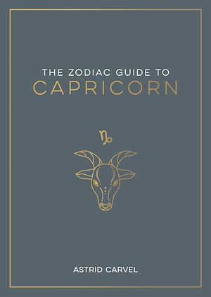 Téléchargez le livre :  The Zodiac Guide to Capricorn