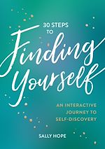 Télécharger le livre :  30 Steps to Finding Yourself