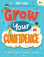 Télécharger le livre :  Grow Your Confidence