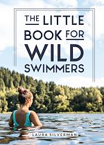 Télécharger le livre :  The Little Book for Wild Swimmers