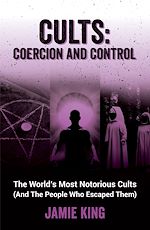 Télécharger le livre :  Cults: Coercion and Control