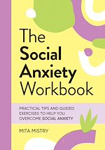 Télécharger le livre :  The Social Anxiety Workbook