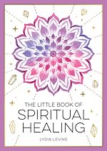Télécharger le livre :  The Little Book of Spiritual Healing