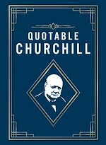 Télécharger le livre :  Quotable Churchill