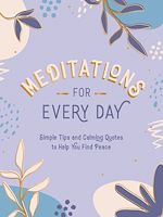Télécharger le livre :  Meditations for Every Day