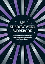Télécharger le livre :  My Shadow Work Workbook