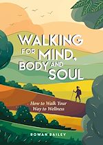 Download this eBook Walking for Mind, Body and Soul