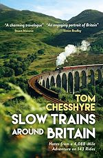 Télécharger le livre :  Slow Trains Around Britain