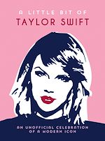 Télécharger le livre :  A Little Bit of Taylor Swift