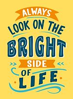 Télécharger le livre :  Always Look on the Bright Side of Life