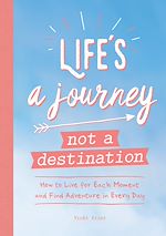 Download this eBook Life's a Journey, Not a Destination