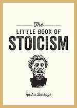 Télécharger le livre :  The Little Book of Stoicism