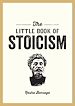 Télécharger le livre :  The Little Book of Stoicism