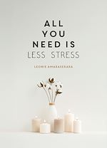 Download this eBook All You Need is Less Stress