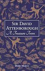 Télécharger le livre :  Sir David Attenborough: A Treasure Trove