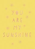 Télécharger le livre :  You Are My Sunshine