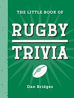 Télécharger le livre :  The Little Book of Rugby Trivia