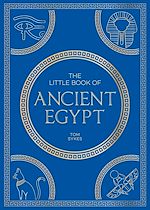Télécharger le livre :  The Little Book of Ancient Egypt