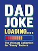 Télécharger le livre :  Dad Joke Loading